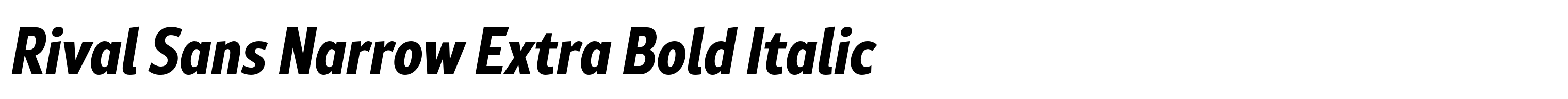 Rival Sans Narrow Extra Bold Italic